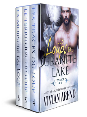 cover image of Les Loups de Granite Lake, tomes 4-6